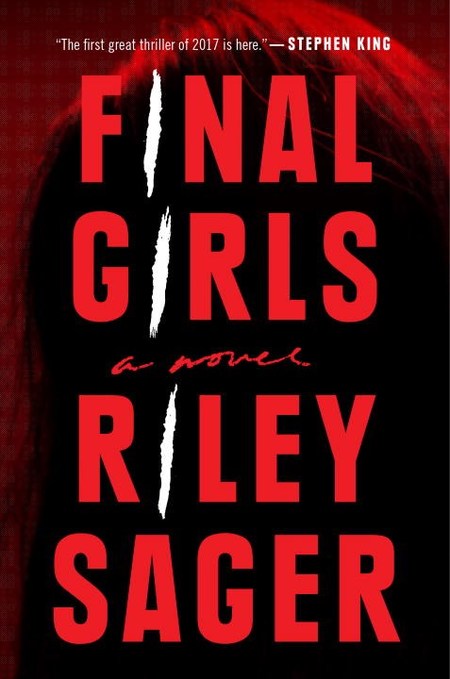 Book Review: Final Girls  by Riley Sager