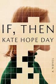 Book Review: If, Then by Kate Hope Day