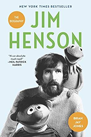 Book Review: Jim Henson: The Biography by Brain Jay Jones
