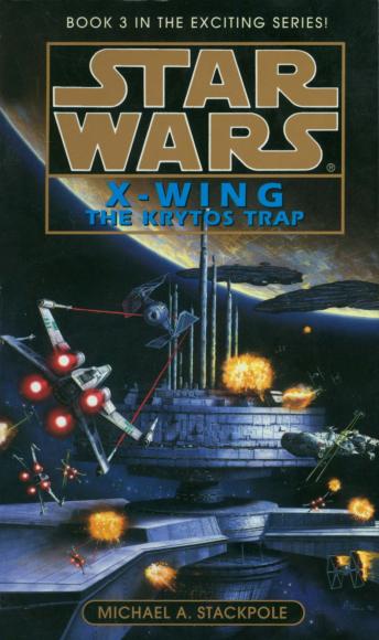 Book Review: Star Wars X-Wing Krytos Trap by Michael A. Stackpole
