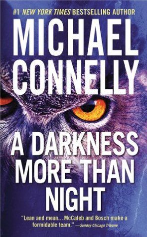 Book Review: A Darkness More Than Night by Michael Connelly