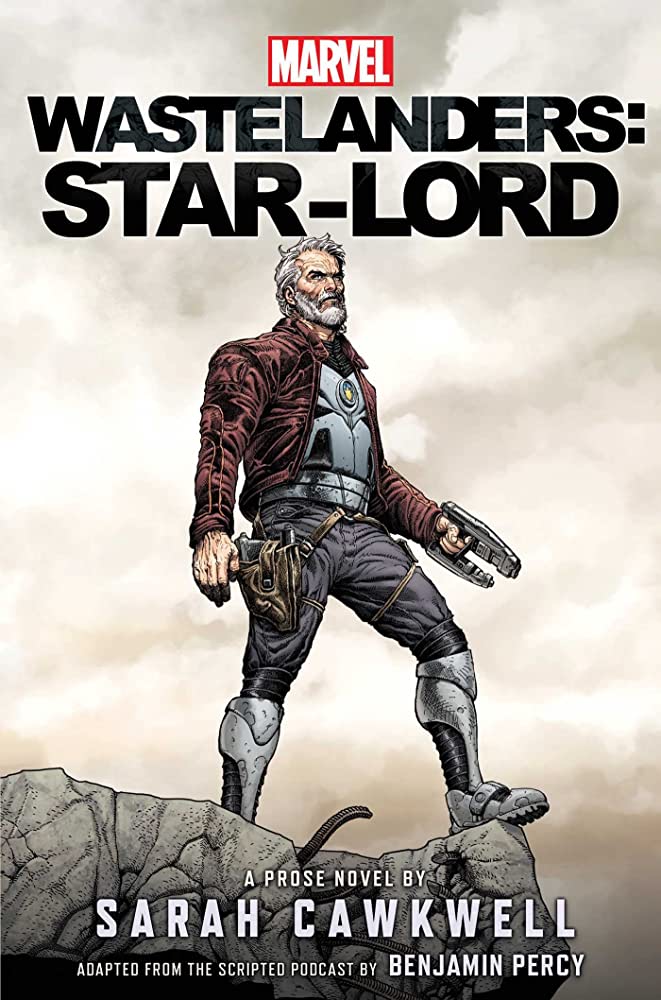 Book Review: Marvel Wastelanders- Star-Lord by Sarah Cawkwell