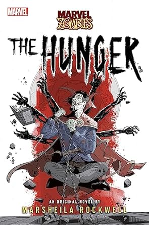 Book Review: The Hunger: A Marvel Zombies Novel by Marsheila Rockwell