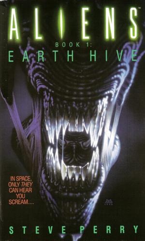 Book Review: Aliens – Earth Hive by Steve Perry