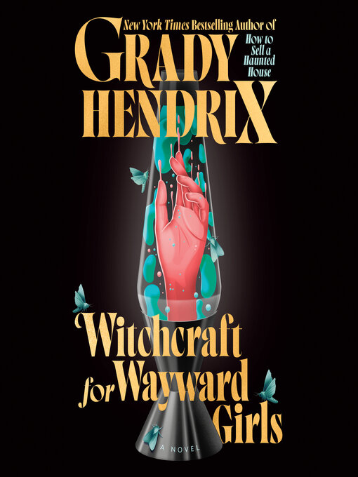 Book Review: Witchcraft for Wayward Girls by Grady Hendrix