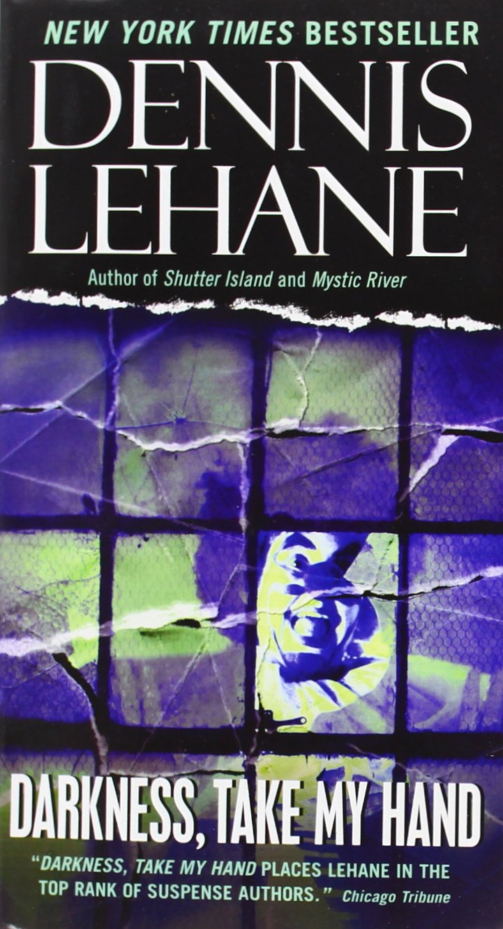 Book Review: Darkness, Take My Hand by Dennis Lehane