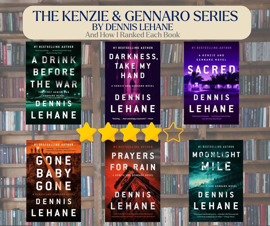 Ranking Dennis Lehane’s Kenzie and Gennaro Books